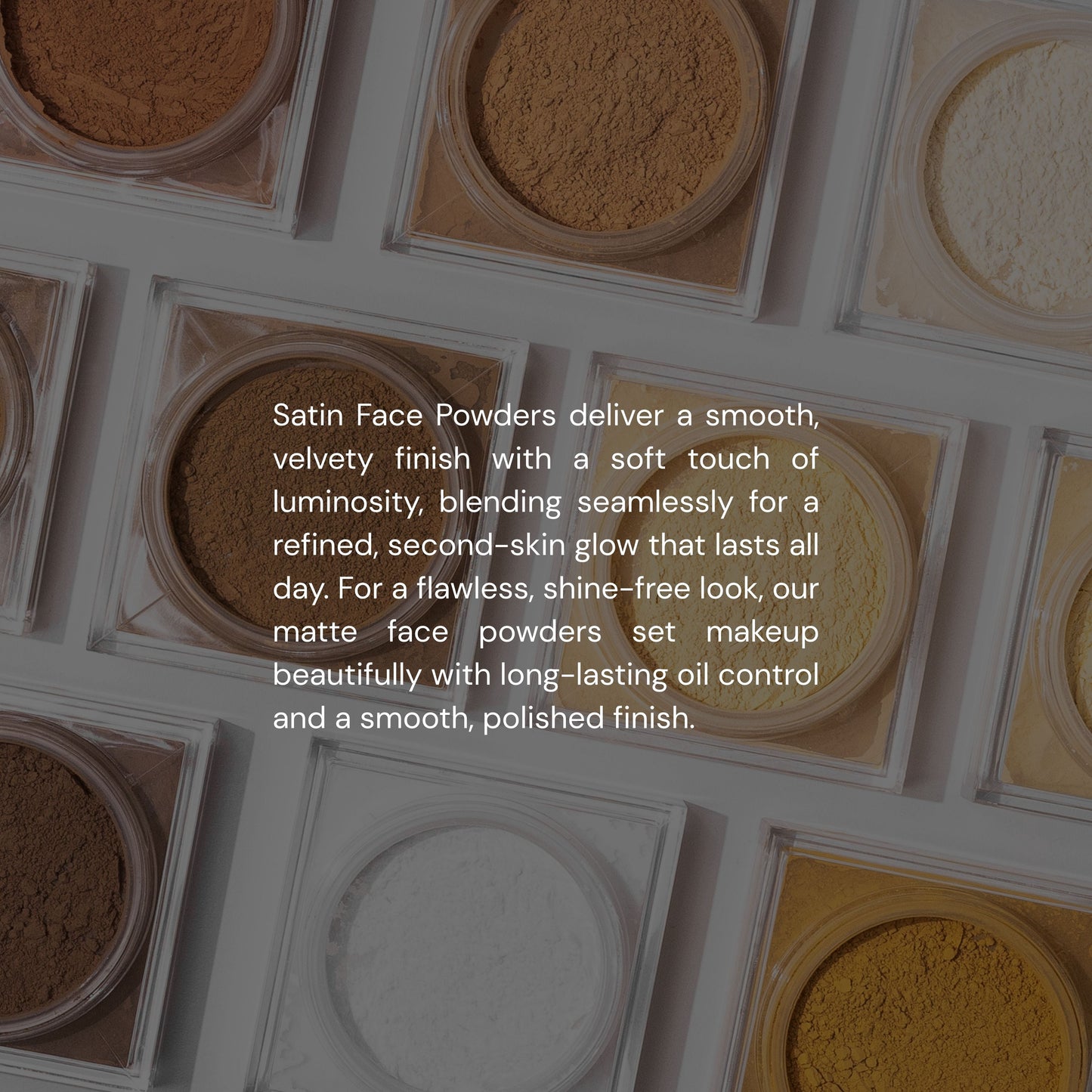 C & D Beauty - Satin Face Powders